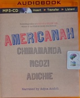 Americanah written by Chimamanda Ngozi Adichie performed by Adjoa Andoh on MP3 CD (Unabridged)